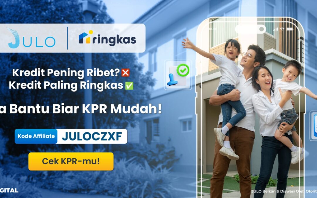 Ringkas dan JULO Jalin Kerja Sama: Permudah Proses KPR untuk Pembeli Properti dan Turunkan Cicilan KPR