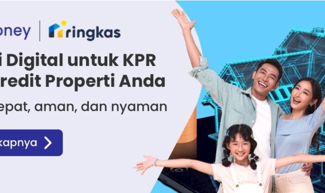 Ringkas dan BMoney Jalin Kerja Sama: Permudah Proses KPR untuk Pembeli Properti dan Turunkan Cicilan KPR